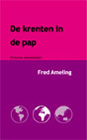 De Krenten in de pap Schrijver: Fred Ameling
