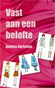 Vast aan een belofteSchrijver: Annitta Kortstam