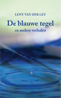De blauwe tegelSchrijver: Leny van der Ley