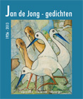 Jan de Jong gedichten 1926-2013Schrijver: Jan de Jong