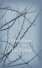 Gedichten van Fer TrompSchrijver: Fer Tromp