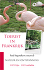 Toerist in Frankrijk (III) - natuur en ontspanningSchrijver: Loek Polders