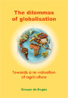 The dilemmas of globalisationSchrijver: Groupe de Bruges