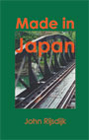 Made in Japan Schrijver: John Rijsdijk