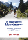 De missie van een kilometervreterSchrijver: Dion Joosten