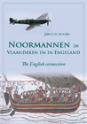 Noormannen in Vlaanderen en in EngelandSchrijver: John G.O. De Coker