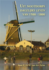 Uit Nootdorps dagelijks leven van 1500-1800Schrijver: F.J.A.M. van der Helm