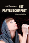 Het PapyruscomplotSchrijver: Rolf �sterberg