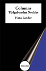 Columns Tijdgebonden notities Schrijver: Hans Lander