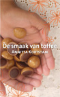De smaak van toffeeSchrijver: Annitta Kortstam