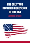 The only true rectified horoscope of the USASchrijver: Andries H. Cats