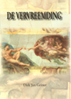 De Vervreemding Schrijver: Dirkjan Gritter