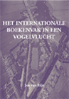 Het internationale boekenvak in vogelvlucht Schrijver: Jos van Rijn