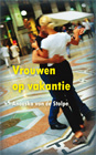 Vrouwen op vakantieSchrijver: Anouska van de Stolpe