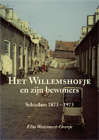 Het Willemshofje en zijn bewonersSchrijver: Elise Wensvoort-Oranje
